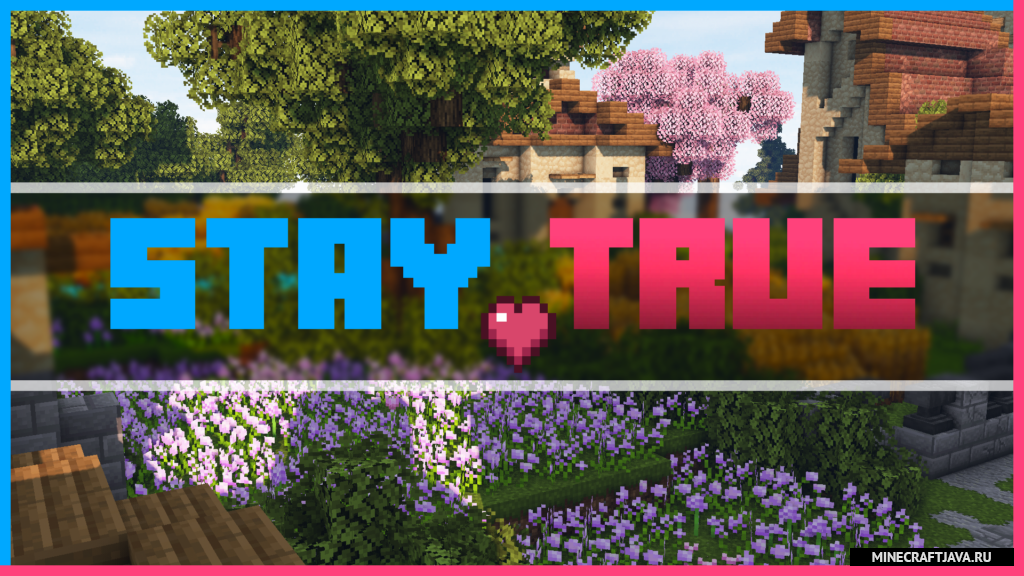 Ресурс пак Stay True [1.20.1] [1.16.5] — улучшенные текстуры